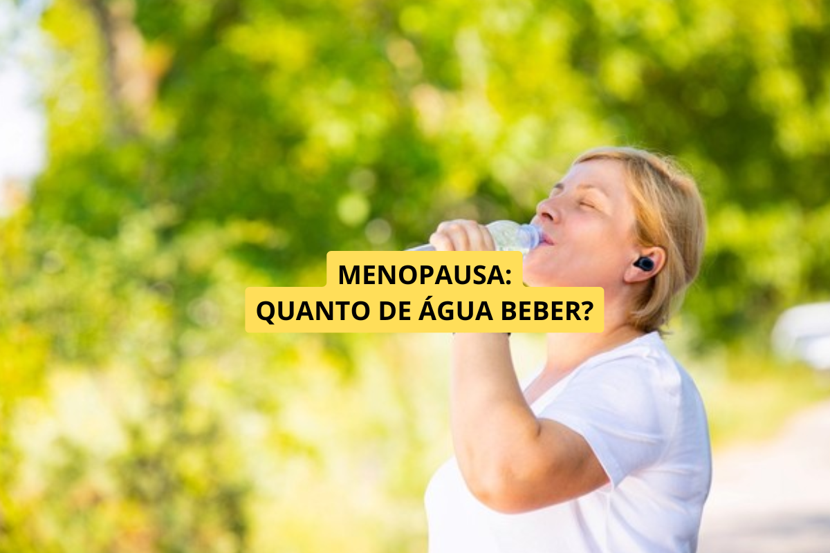 Hidratação na Menopausa: Quanto de Água Beber?
