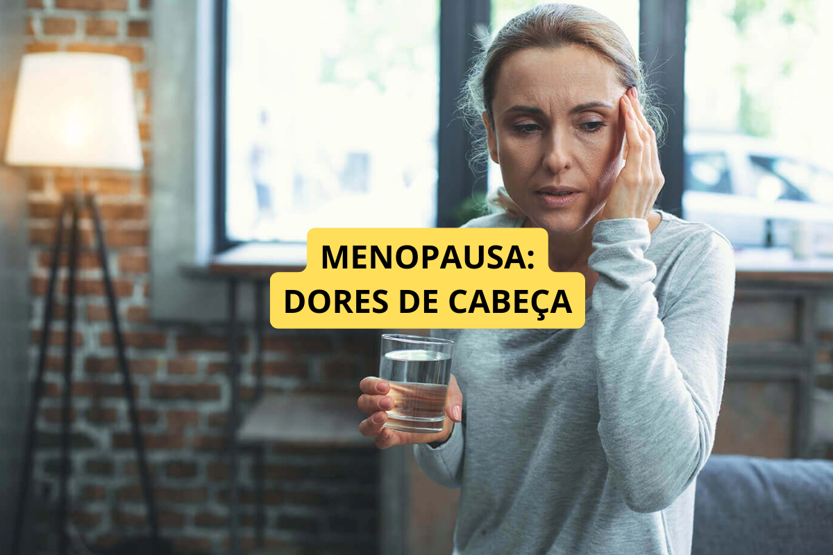 Menopausa e dor de cabeça: o que pode estar por trás do sintoma?